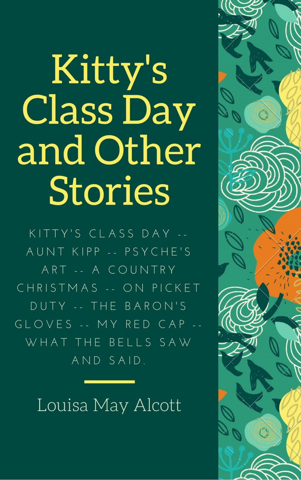 Big bigCover of Kitty's Class Day and Other Stories (Annotated)