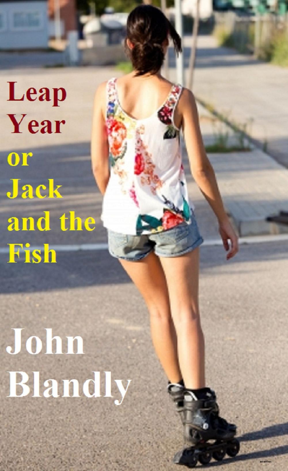 Big bigCover of Leap Year, or, Jack and the Fish