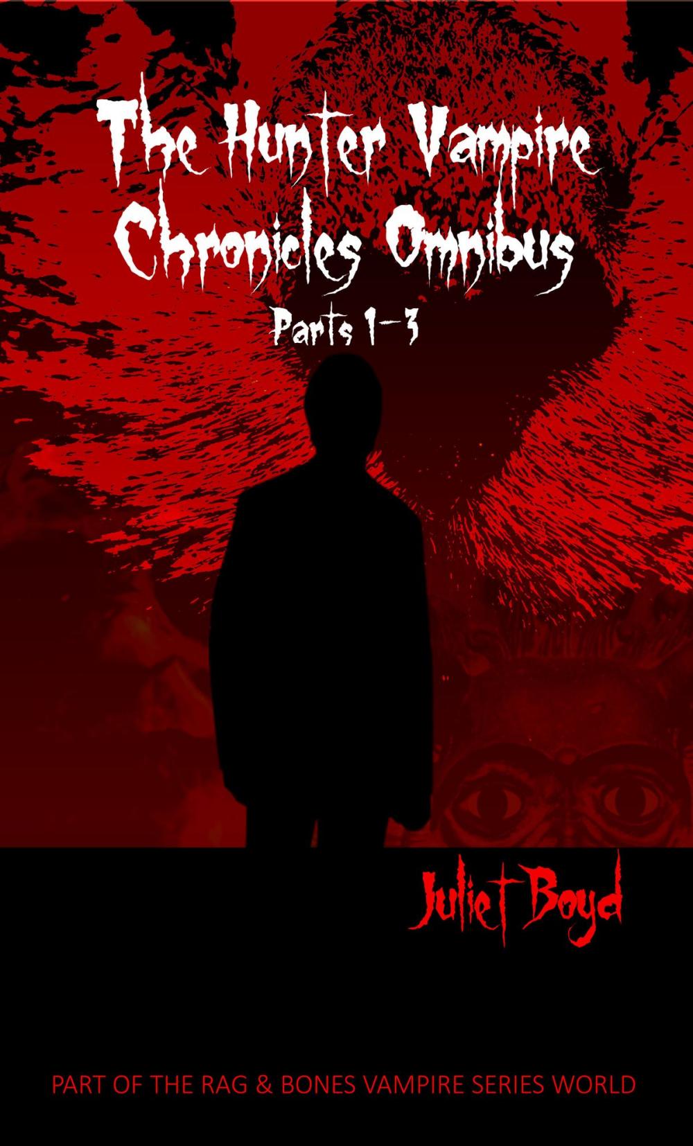 Big bigCover of The Hunter Vampire Chronicles Omnibus: Parts 1-3