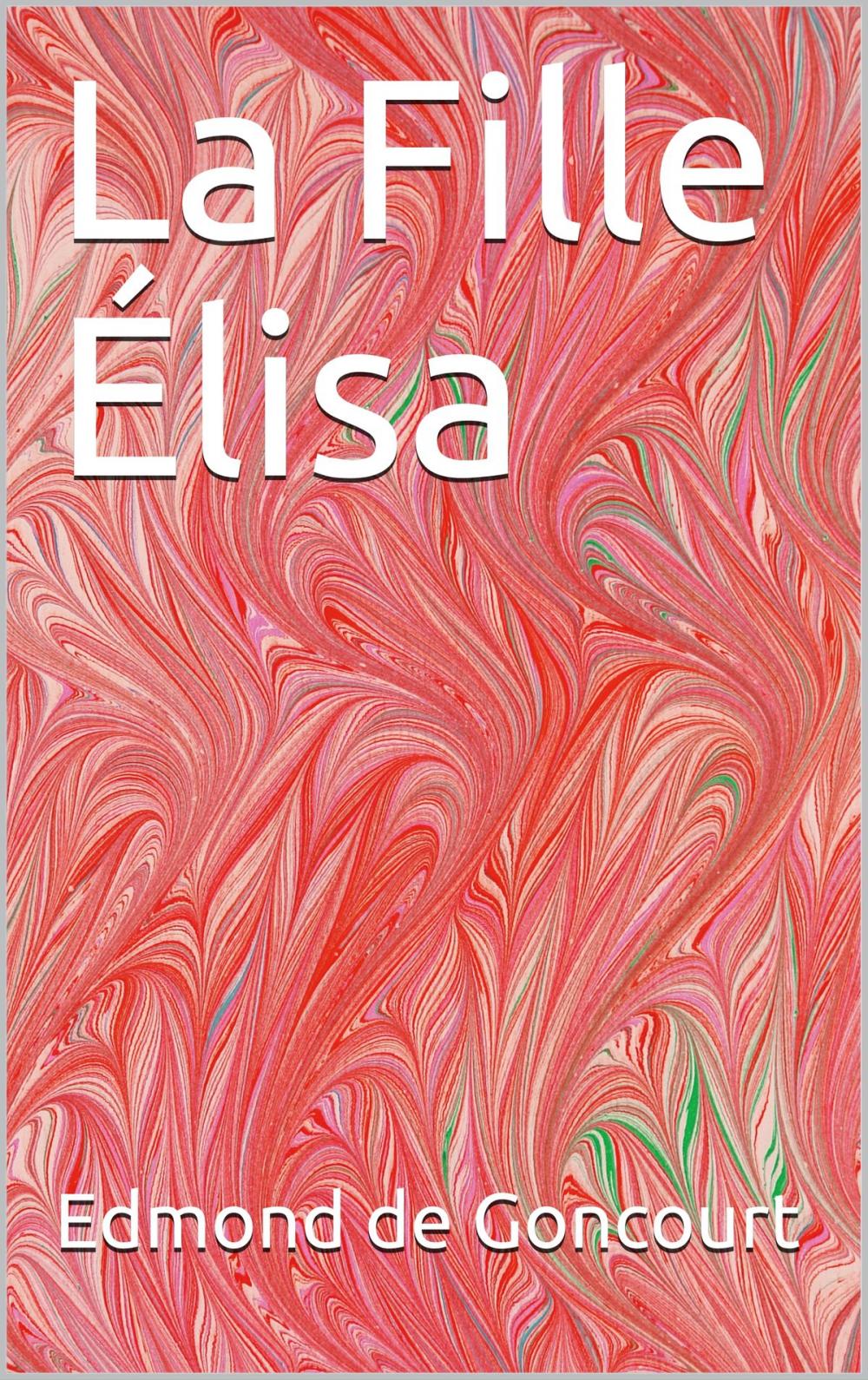 Big bigCover of La Fille Élisa