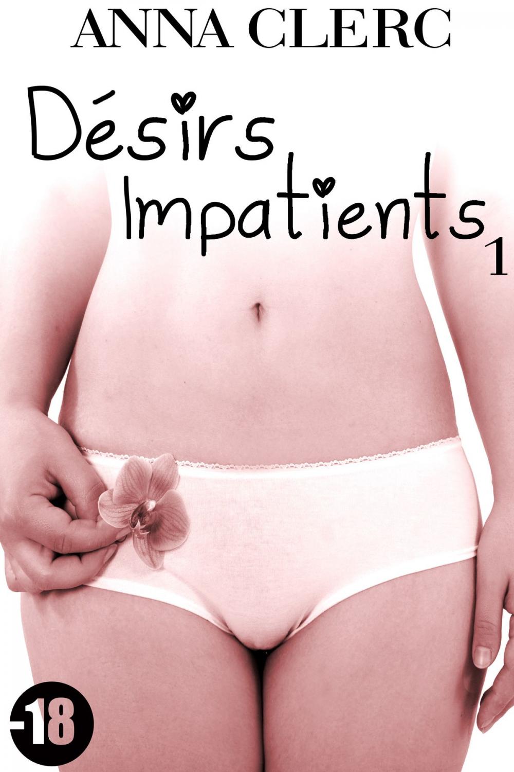 Big bigCover of Désirs Impatients (Tome 1)