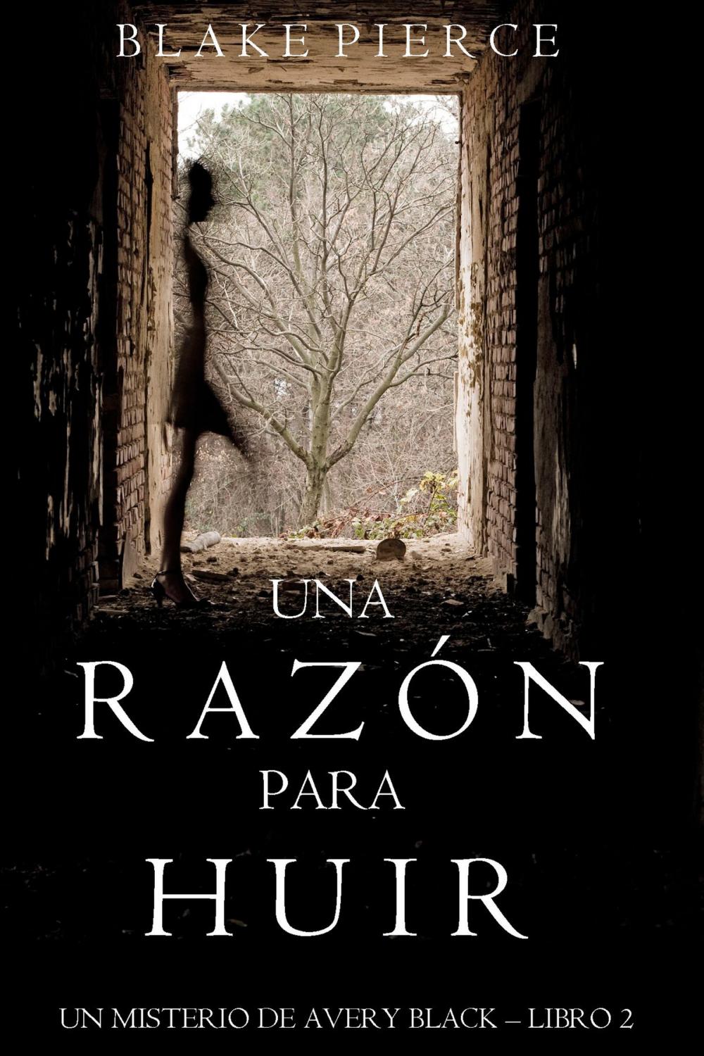 Big bigCover of Una Razón para Huir (Un Misterio de Avery Black—Libro 2)