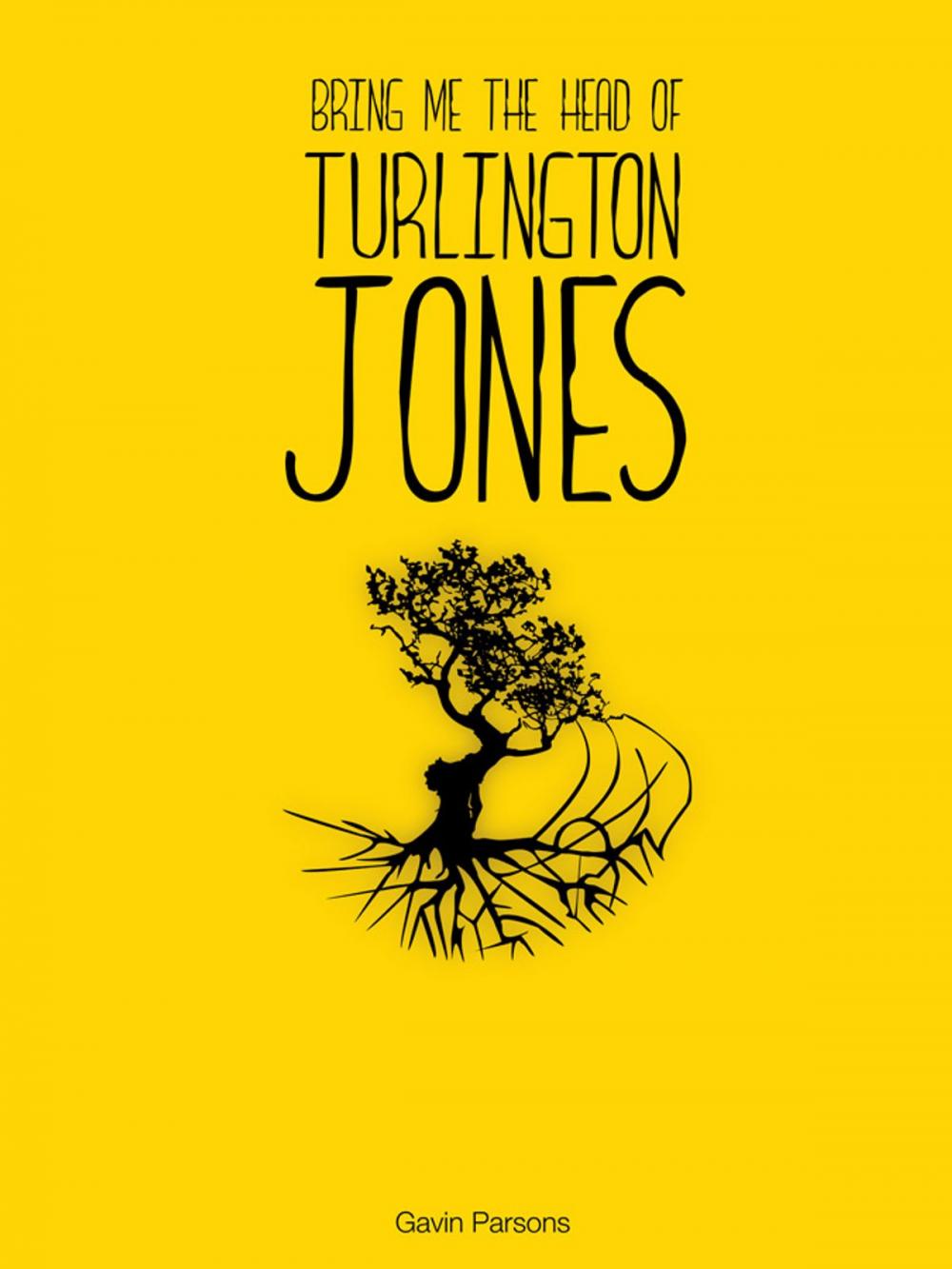 Big bigCover of Bring me the head of Turlington Jones