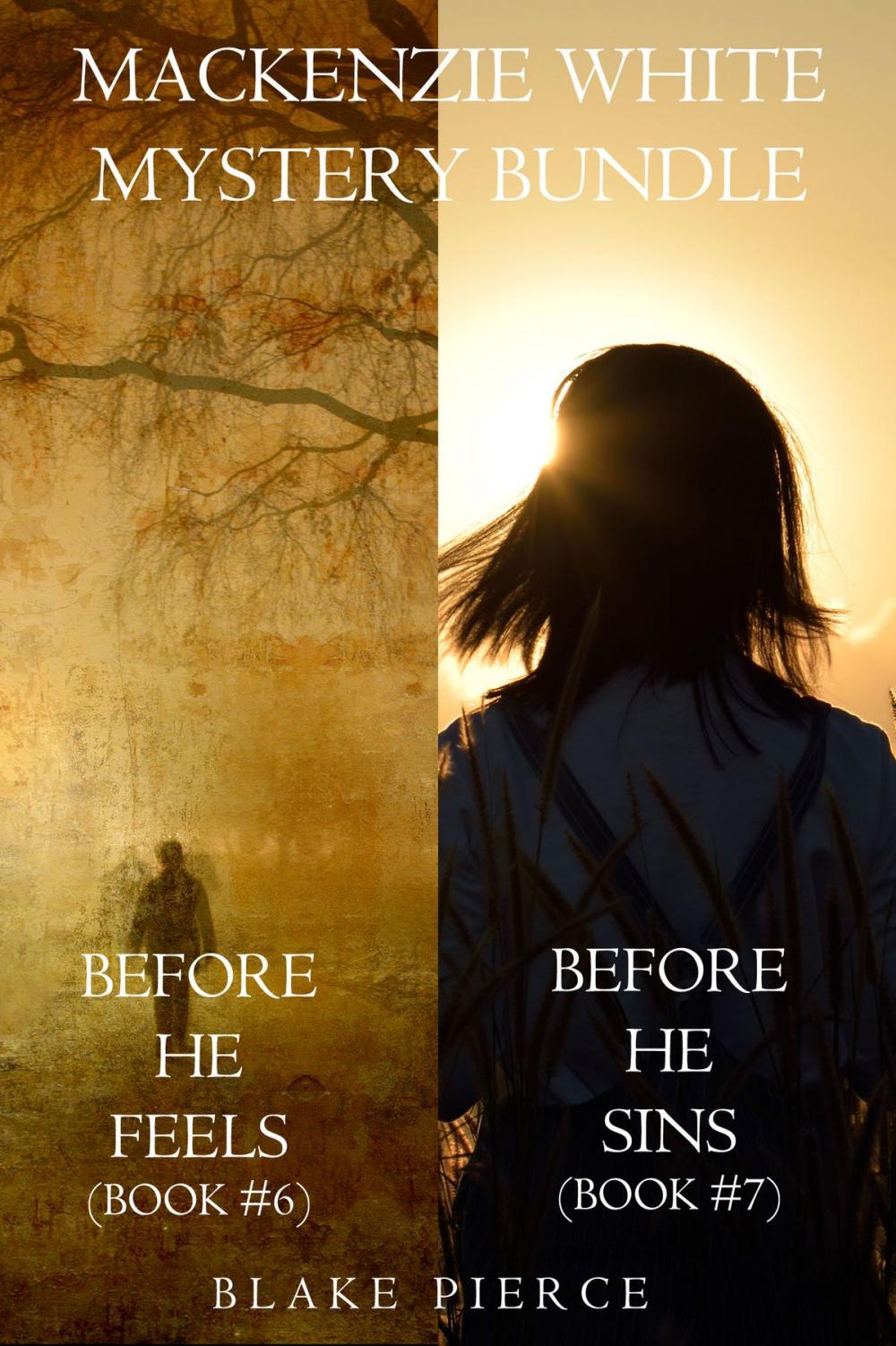 Big bigCover of Mackenzie White Mystery Bundle: Before He Feels (#6) and Before He Sins (#7)