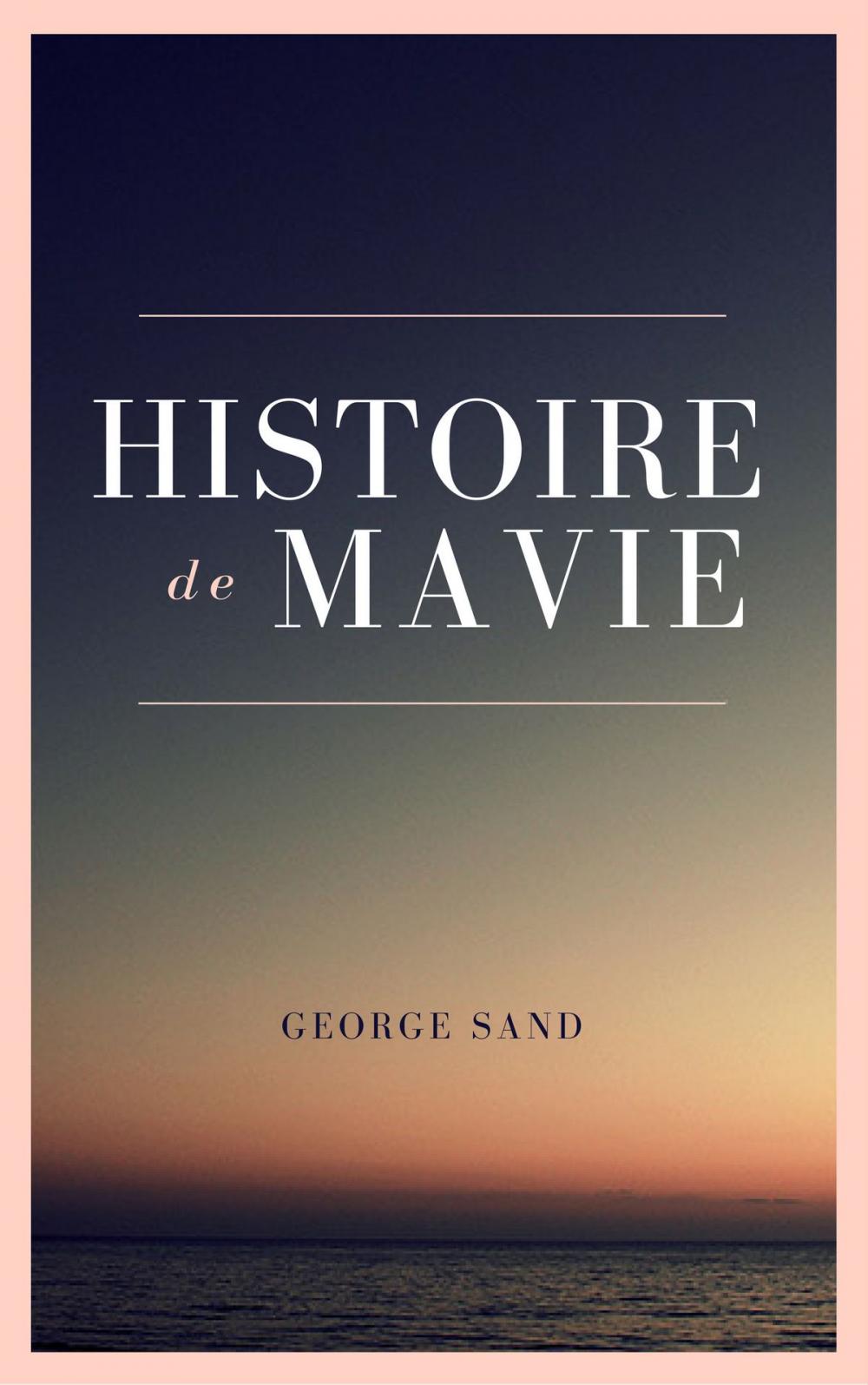 Big bigCover of Histoire de ma Vie