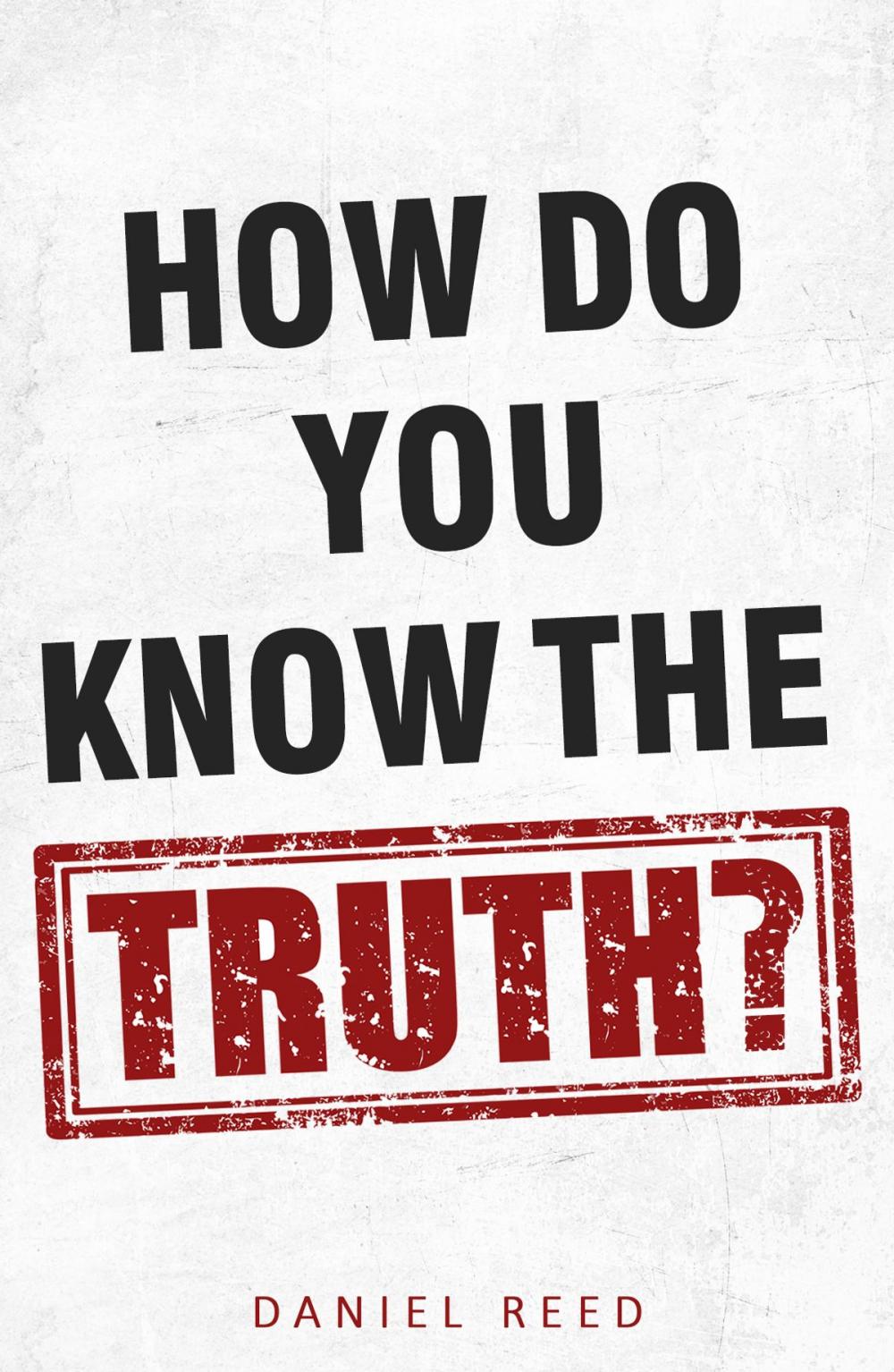 Big bigCover of How Do You Know the Truth?