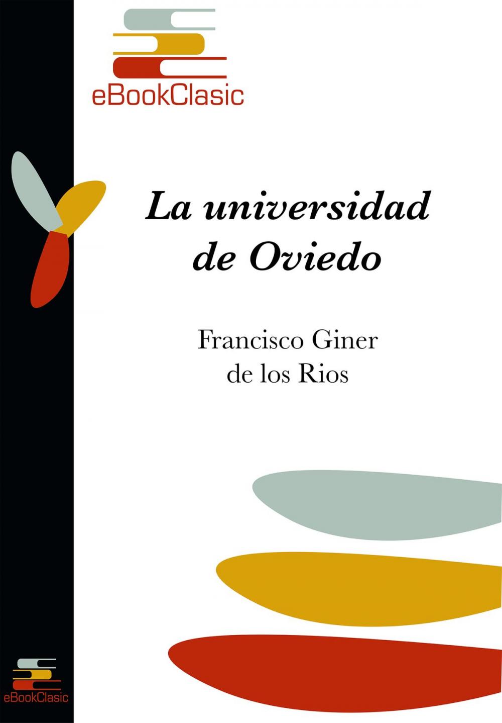 Big bigCover of La universidad de Oviedo (Anotado)
