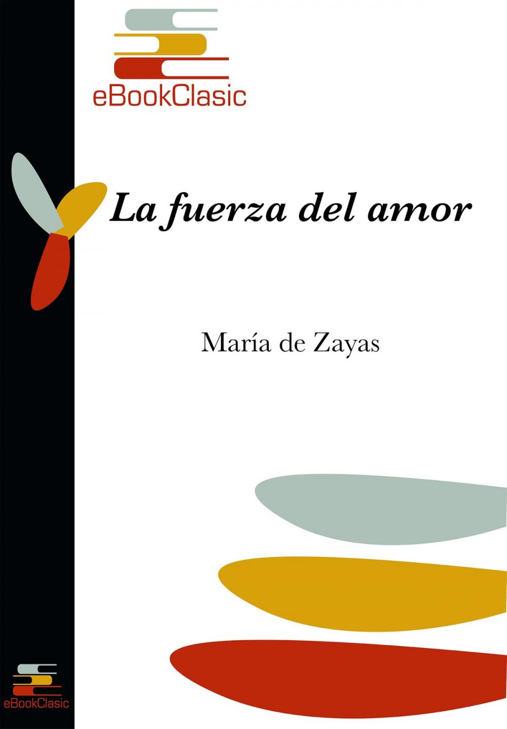 Big bigCover of La fuerza del amor (Anotado)