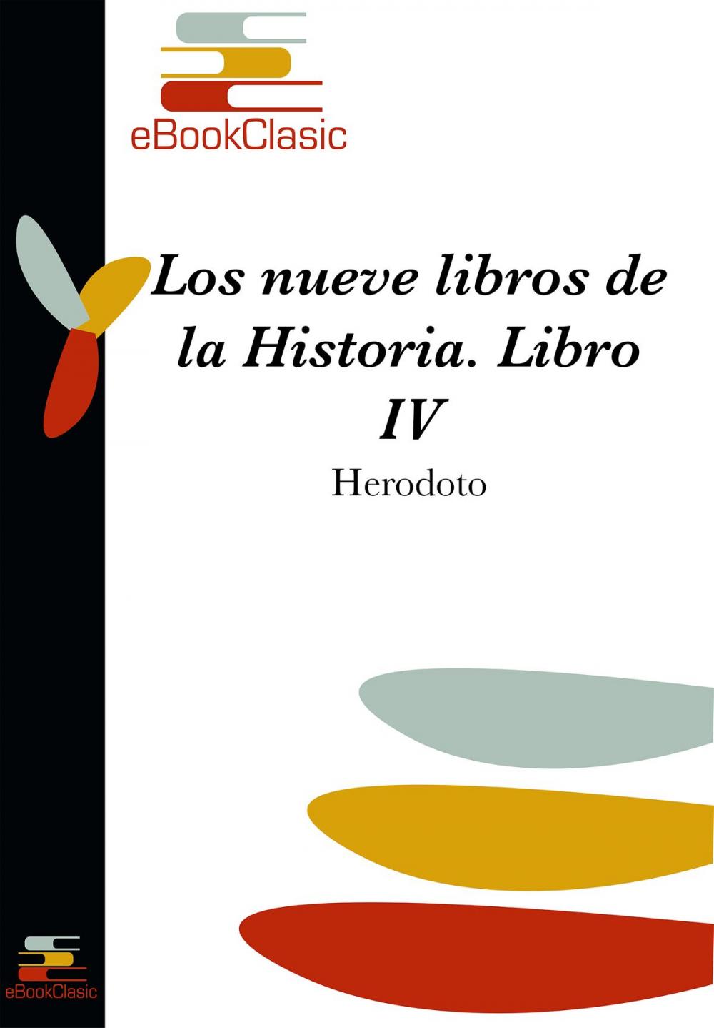 Big bigCover of Los nueve libros de la Historia IV (Comentada)