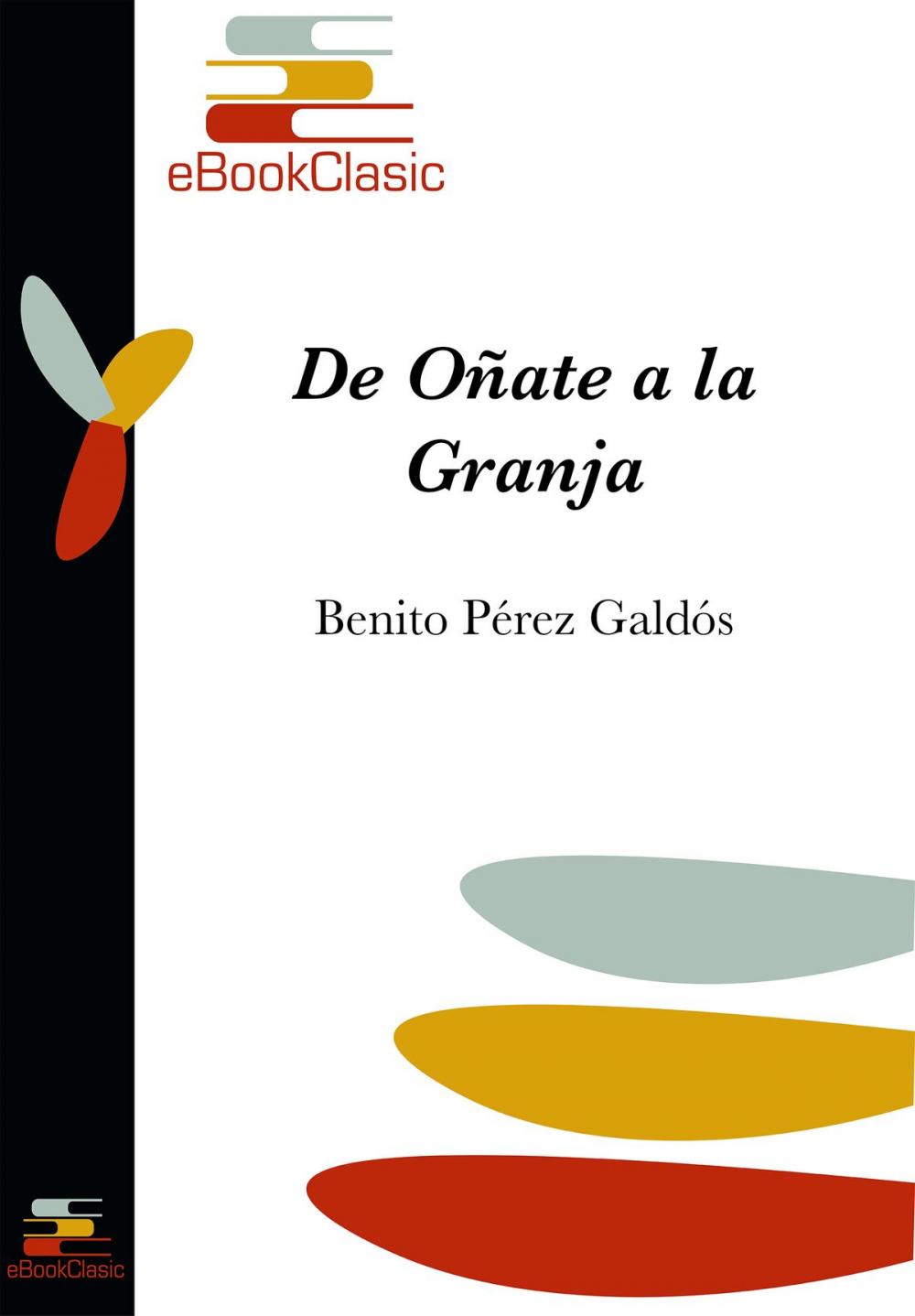 Big bigCover of De Oñate a La Granja (Anotado): Episodios nacionales