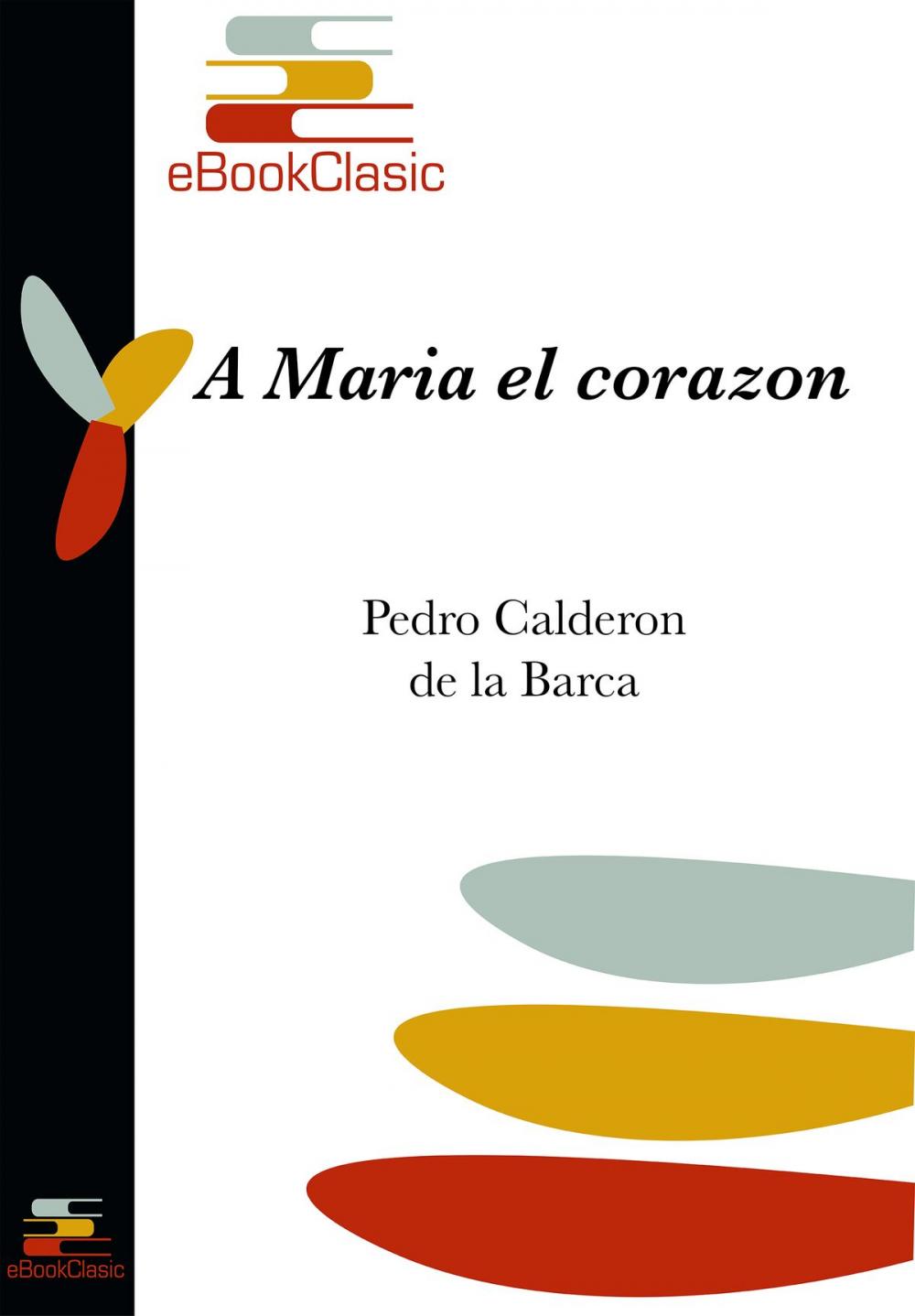 Big bigCover of A María el corazón (Anotado)