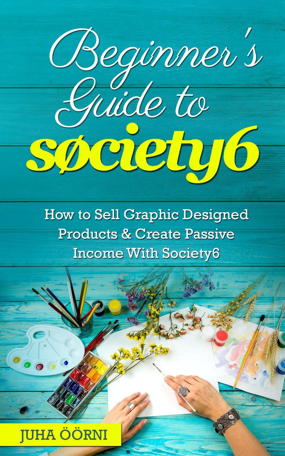 Big bigCover of Beginner’s Guide to Society6