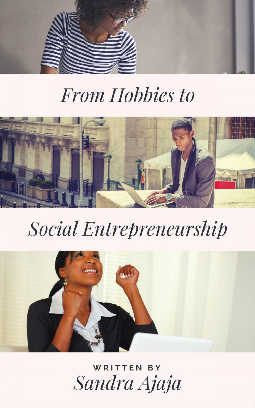 Big bigCover of From Hobbies to Social Entrepreneurship