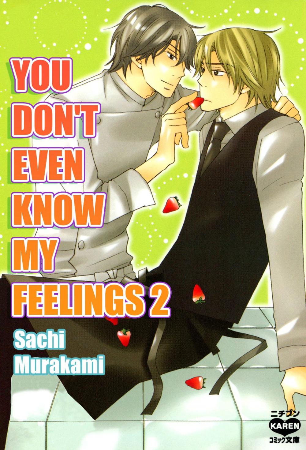 Big bigCover of You Don't Even Know My Feelings (Yaoi Manga)