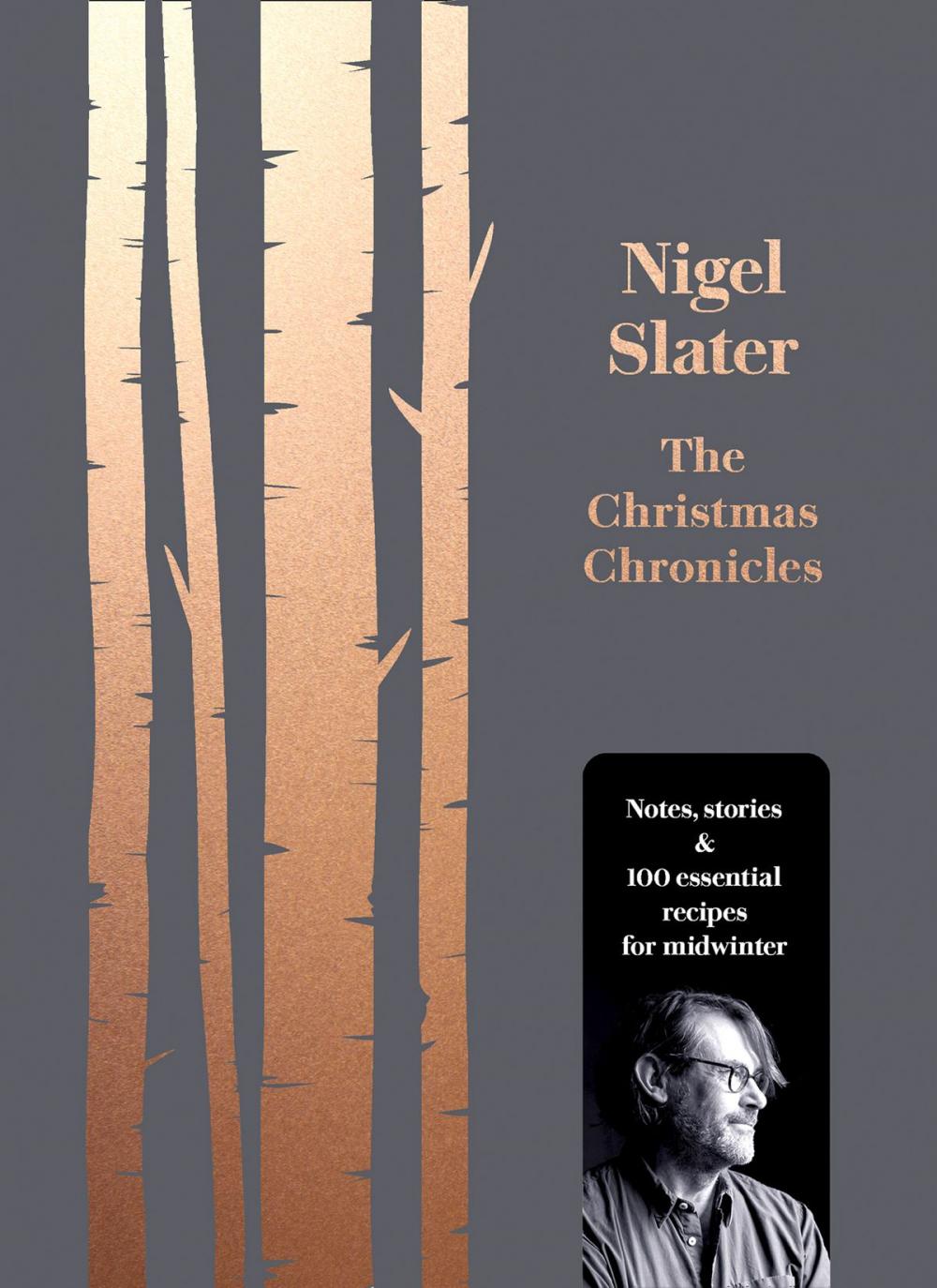 Big bigCover of The Christmas Chronicles: Notes, stories &amp; 100 essential recipes for midwinter