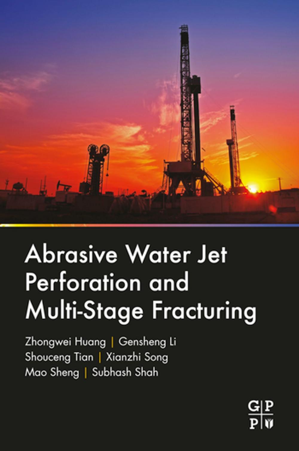 Big bigCover of Abrasive Water Jet Perforation and Multi-Stage Fracturing