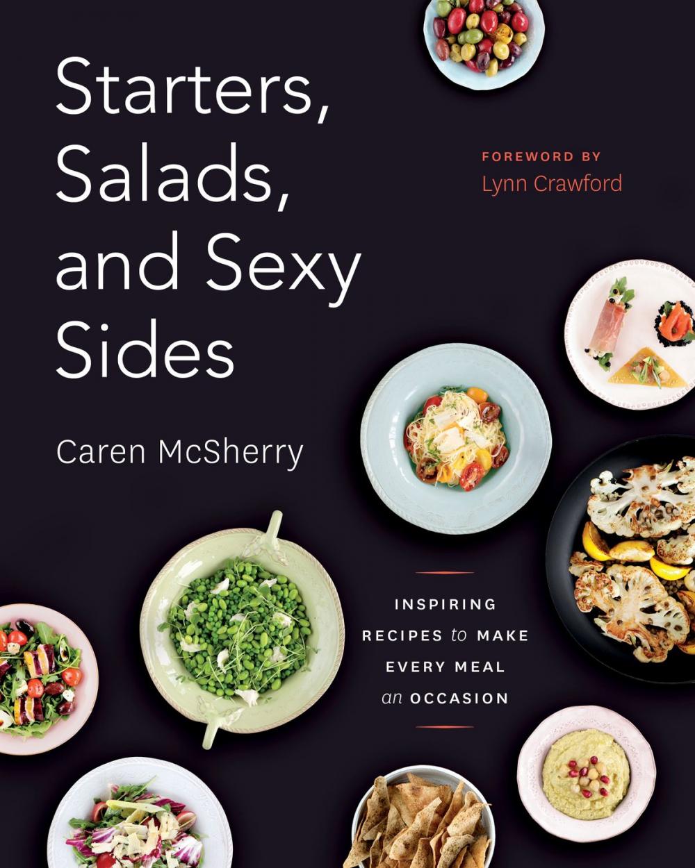 Big bigCover of Starters, Salads, and Sexy Sides