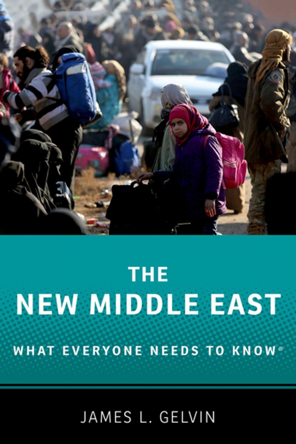 Big bigCover of The New Middle East: What Everyone Needs to Know®