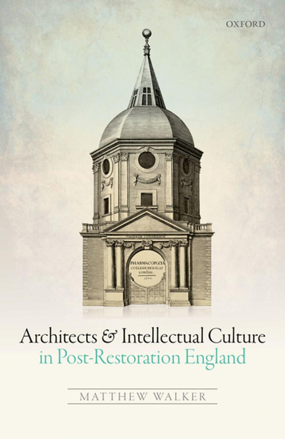 Big bigCover of Architects and Intellectual Culture in Post-Restoration England