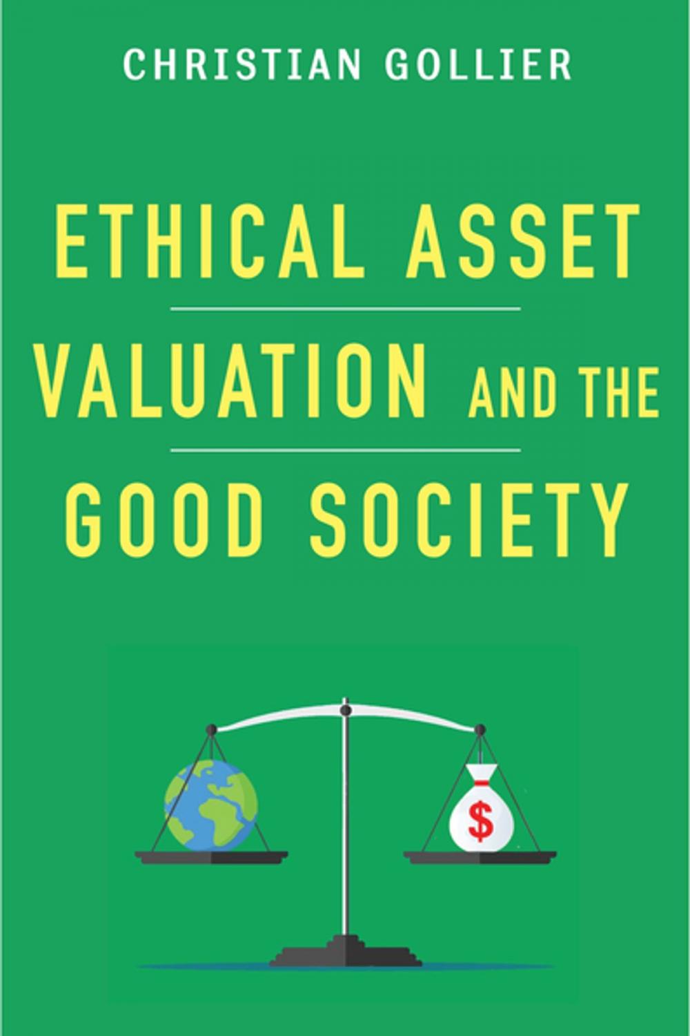 Big bigCover of Ethical Asset Valuation and the Good Society