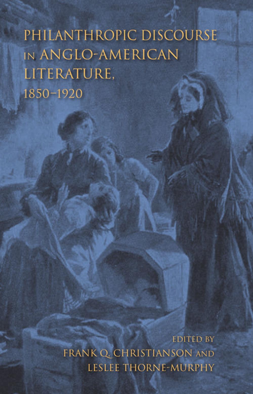 Big bigCover of Philanthropic Discourse in Anglo-American Literature, 1850-1920