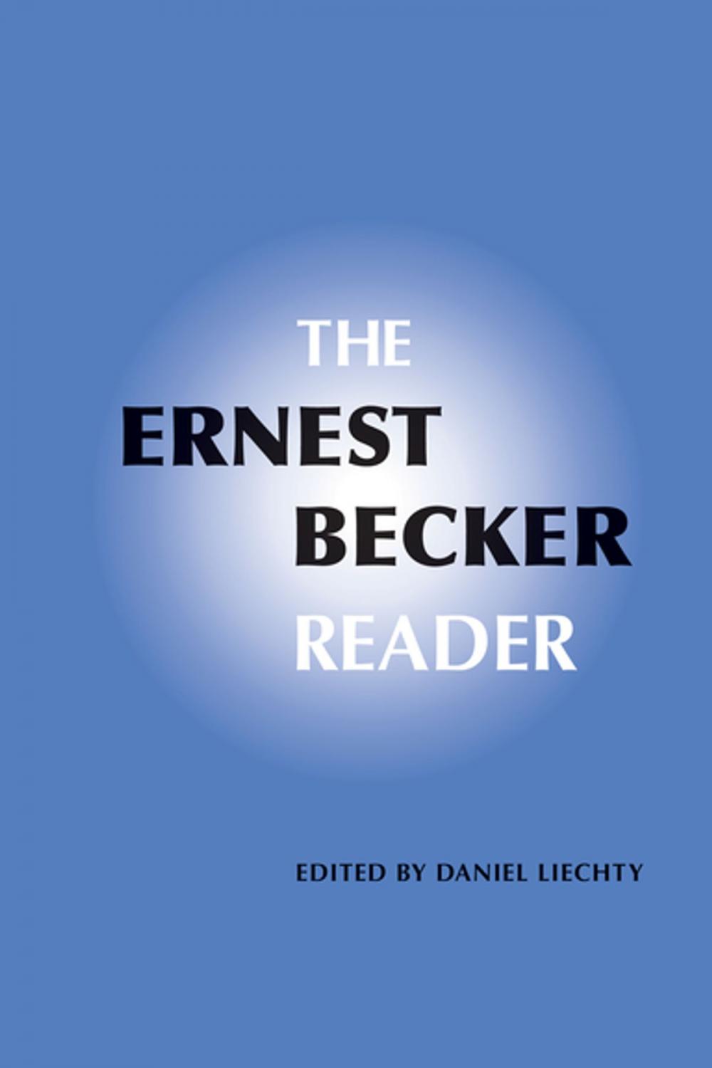 Big bigCover of The Ernest Becker Reader