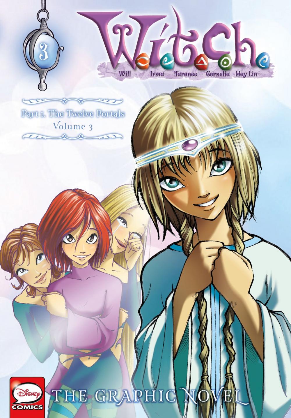 Big bigCover of W.I.T.C.H.: The Graphic Novel, Part I. The Twelve Portals, Vol. 3