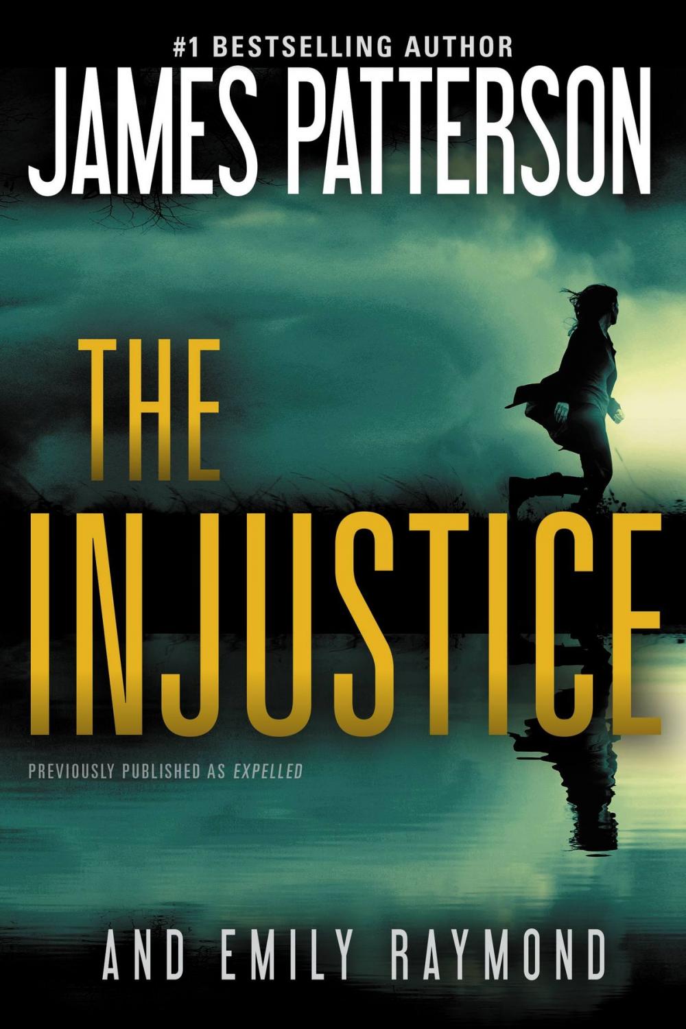 Big bigCover of The Injustice (previously published as Expelled)