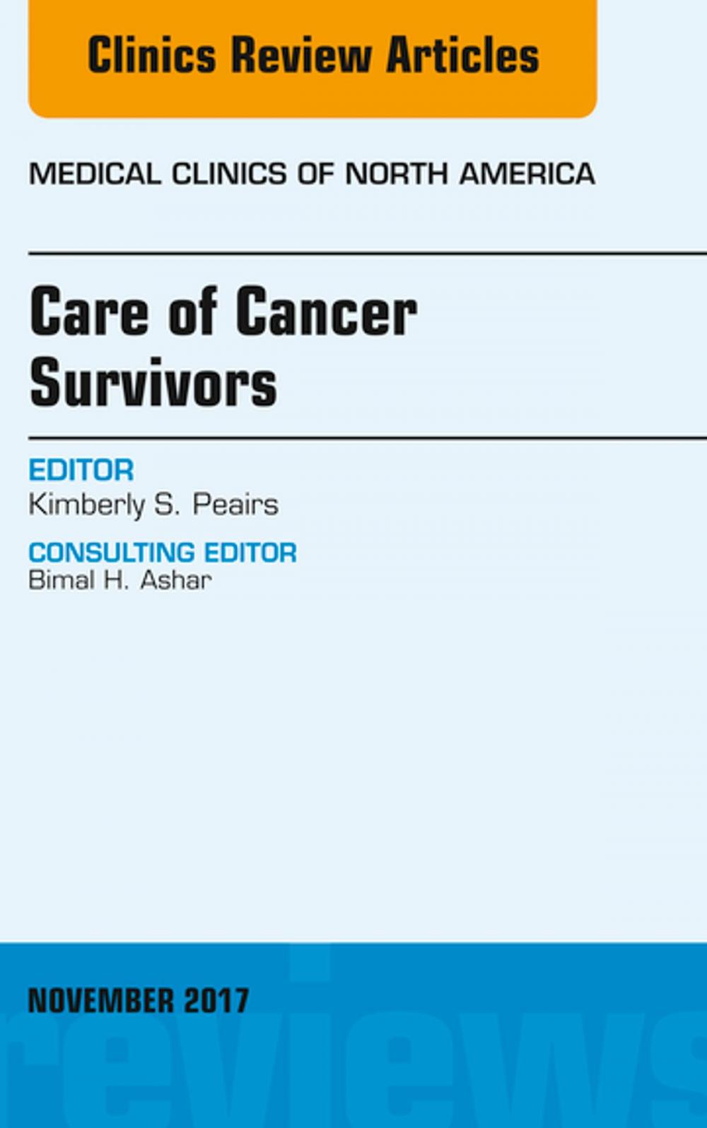 Big bigCover of Care of Cancer Survivors, An Issue of Medical Clinics of North America, E-Book