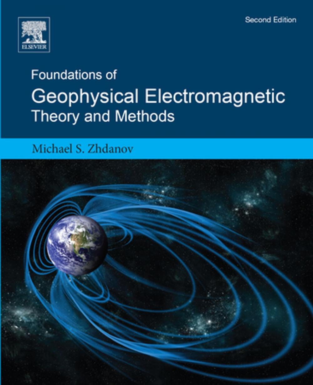 Big bigCover of Foundations of Geophysical Electromagnetic Theory and Methods