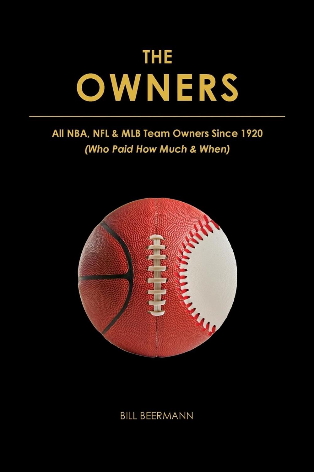 Big bigCover of The OWNERS - All NBA, NFL & MLB Team Owners Since 1920