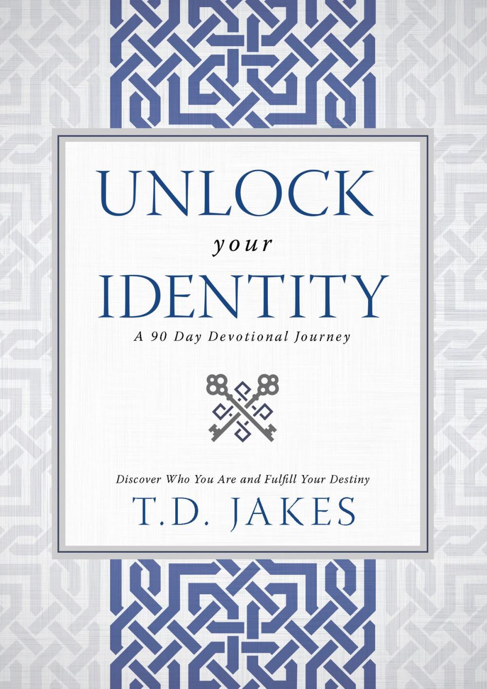 Big bigCover of Unlock Your Identity A 90 Day Devotional