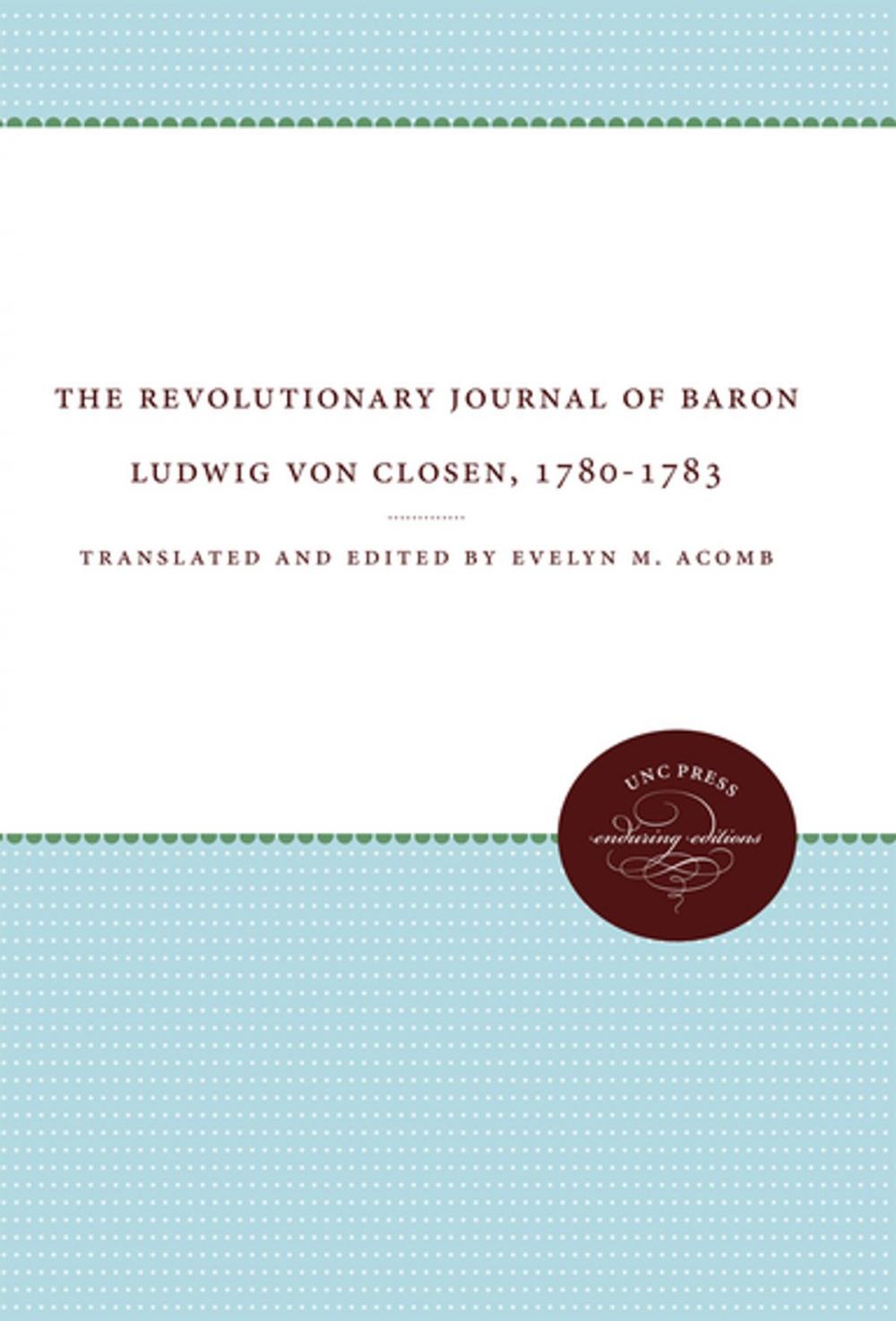 Big bigCover of The Revolutionary Journal of Baron Ludwig von Closen, 1780-1783