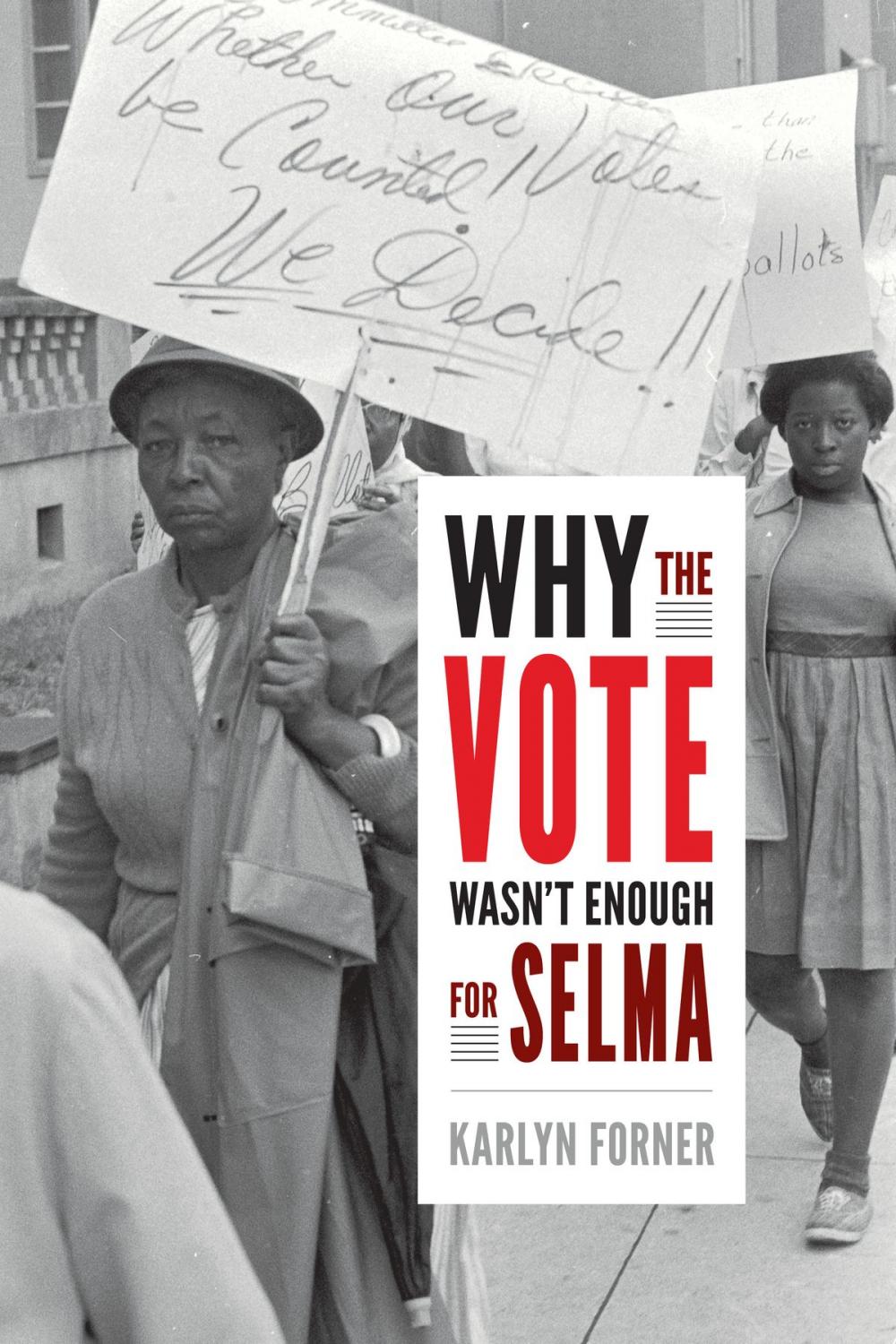 Big bigCover of Why the Vote Wasn't Enough for Selma