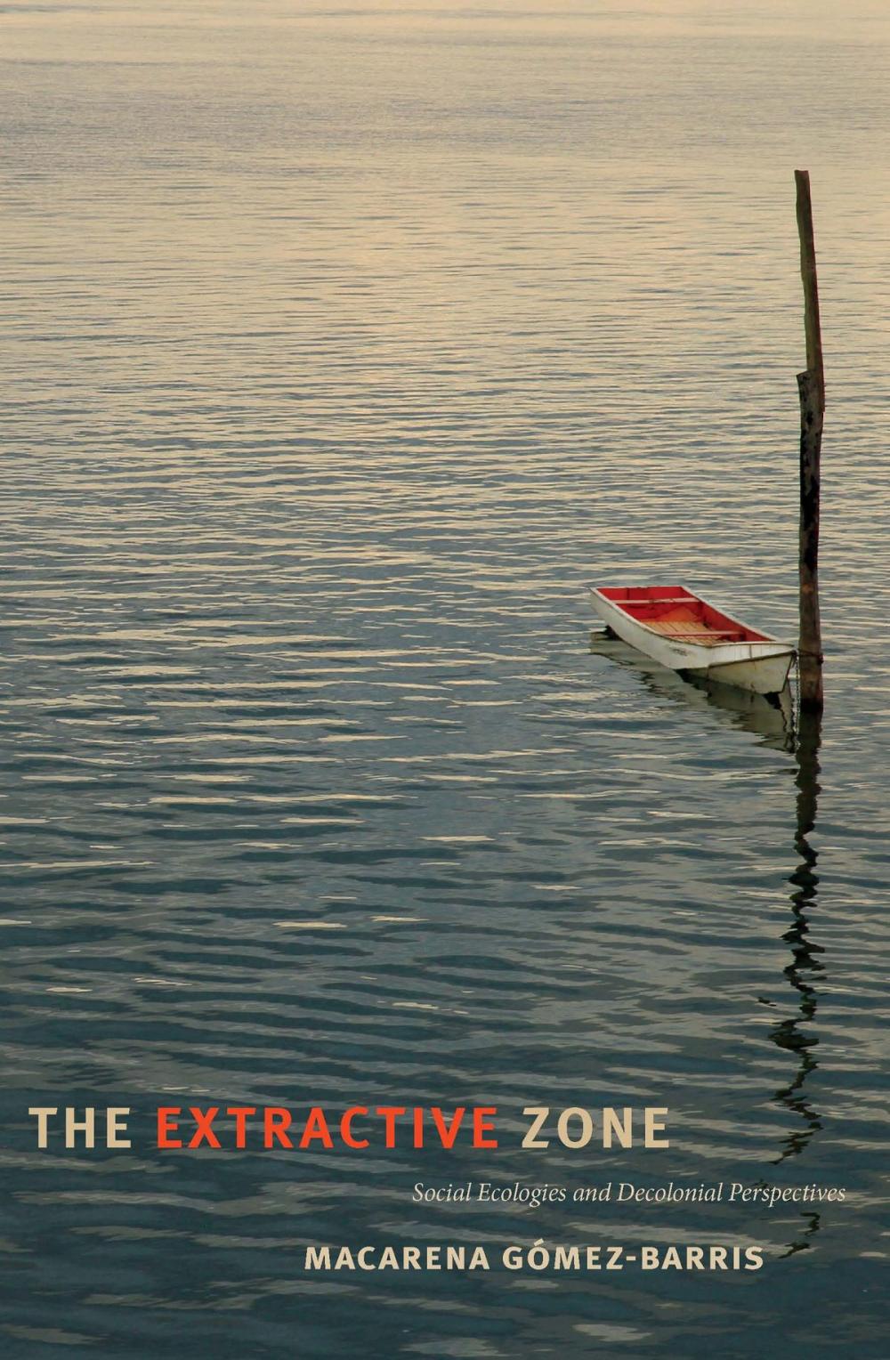 Big bigCover of The Extractive Zone