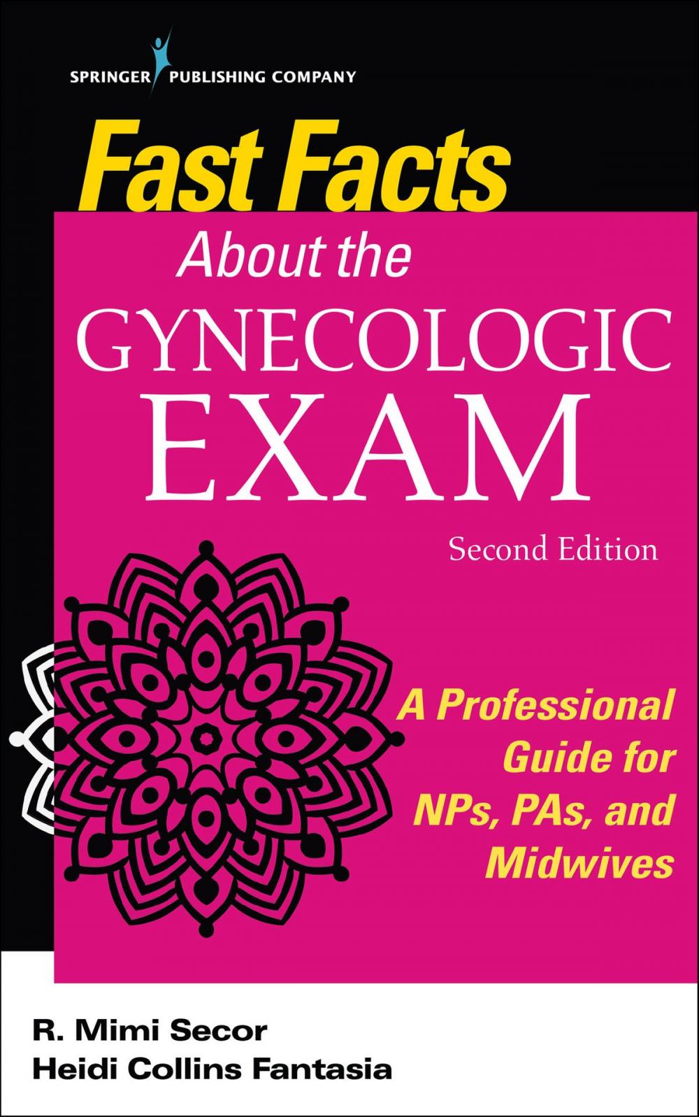 Big bigCover of Fast Facts About the Gynecologic Exam, Second Edition