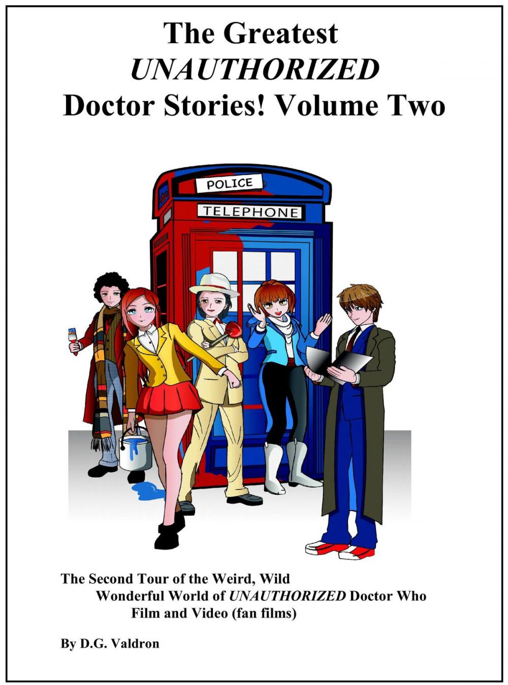 Big bigCover of The Greatest UNAUTHORIZED Doctor Stories! Volume Two