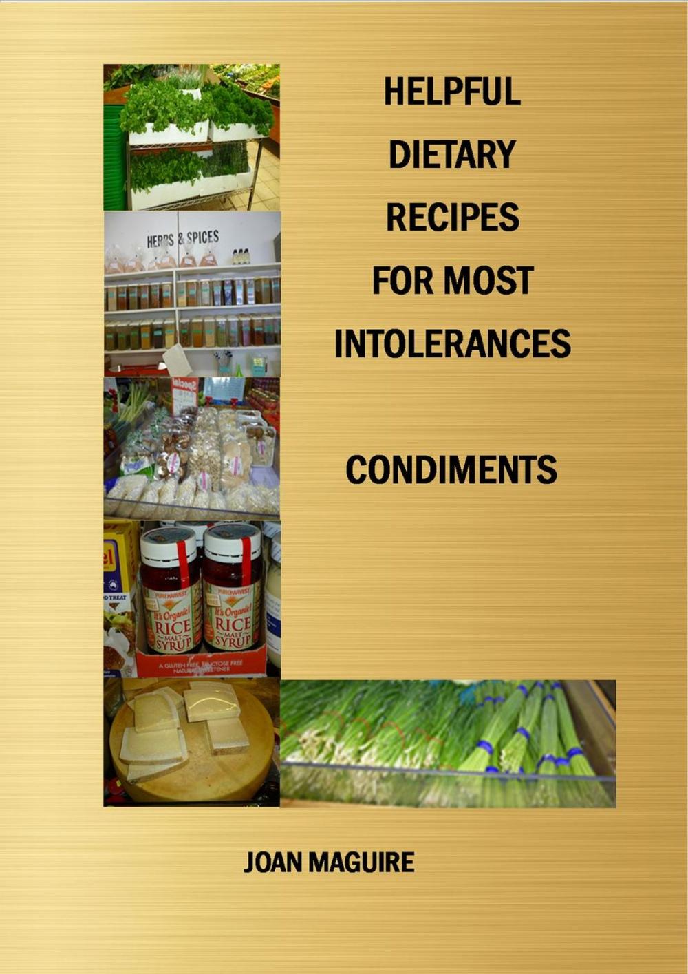 Big bigCover of Helpful Dietary Recipes For Most Intolerances Condiments