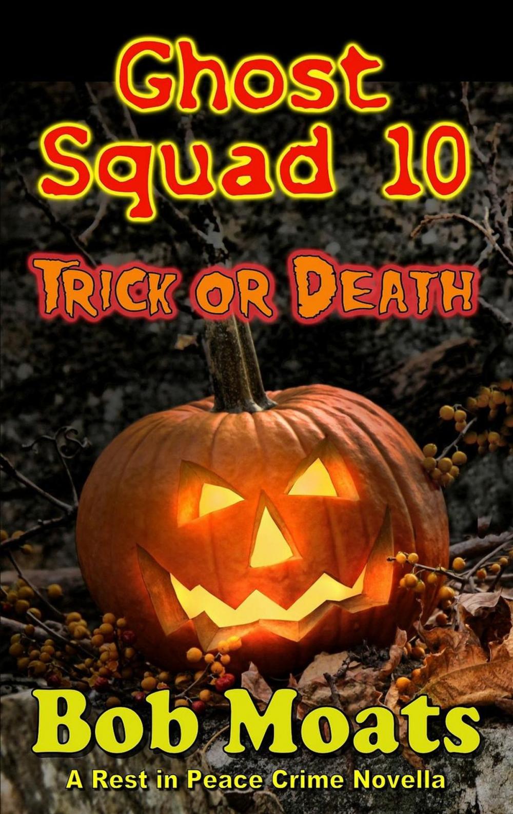 Big bigCover of Ghost Squad 10 - Trick or Death