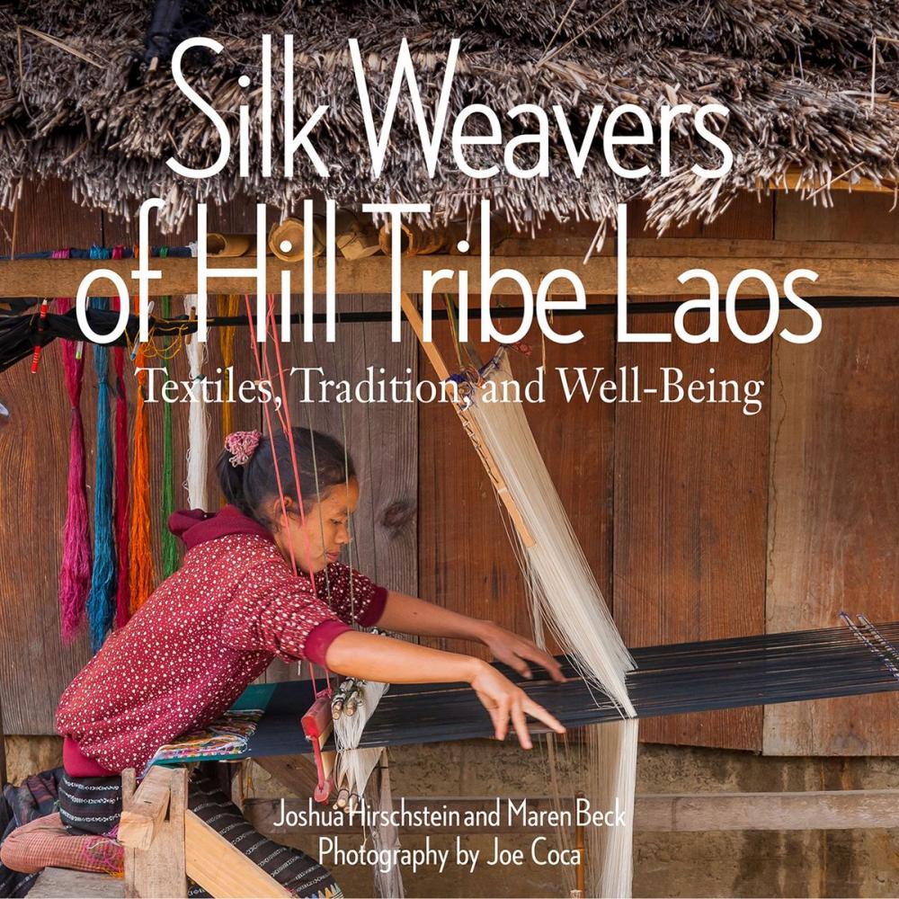 Big bigCover of Silk Weavers of Hill Tribe Laos