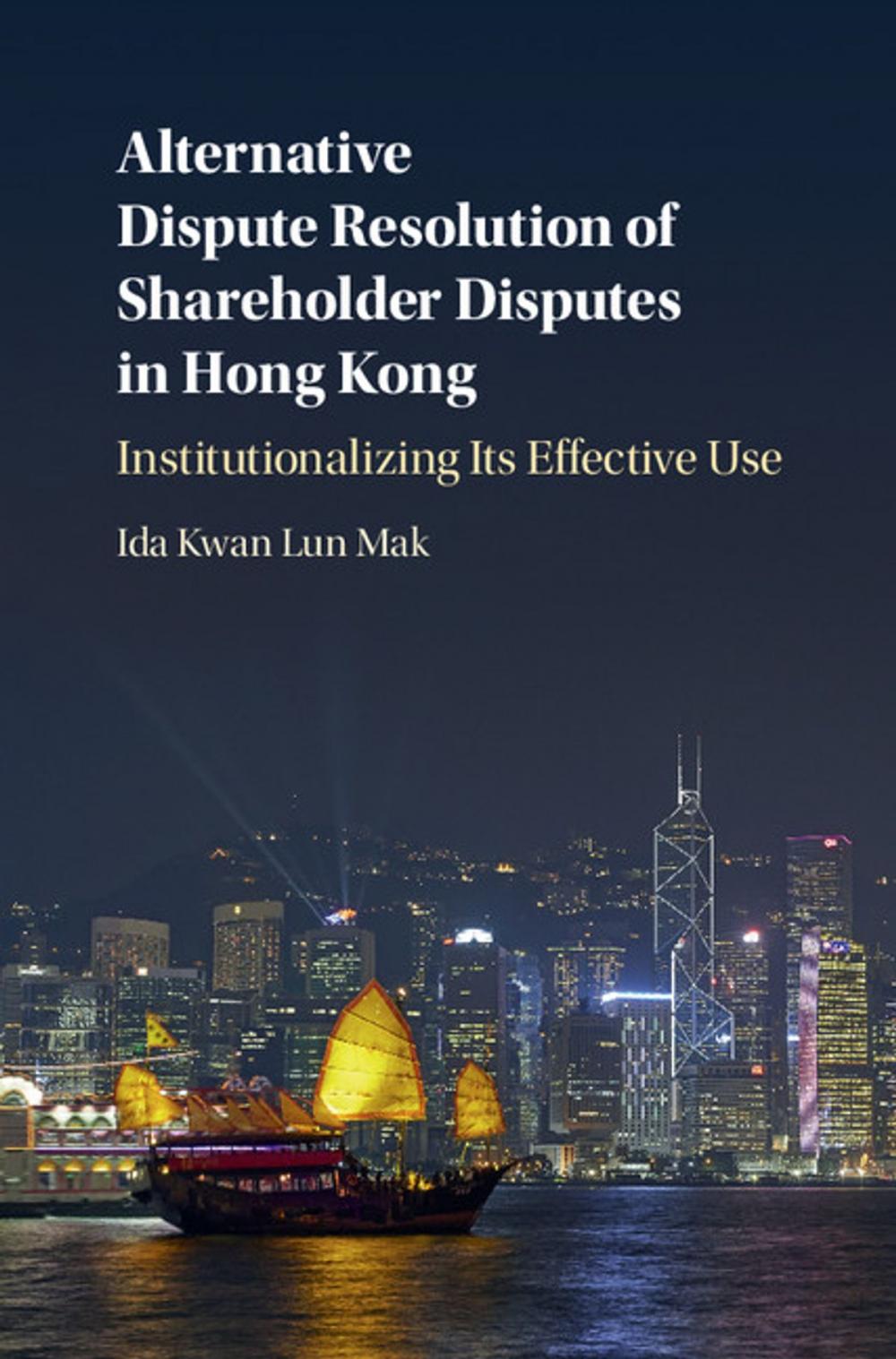 Big bigCover of Alternative Dispute Resolution of Shareholder Disputes in Hong Kong