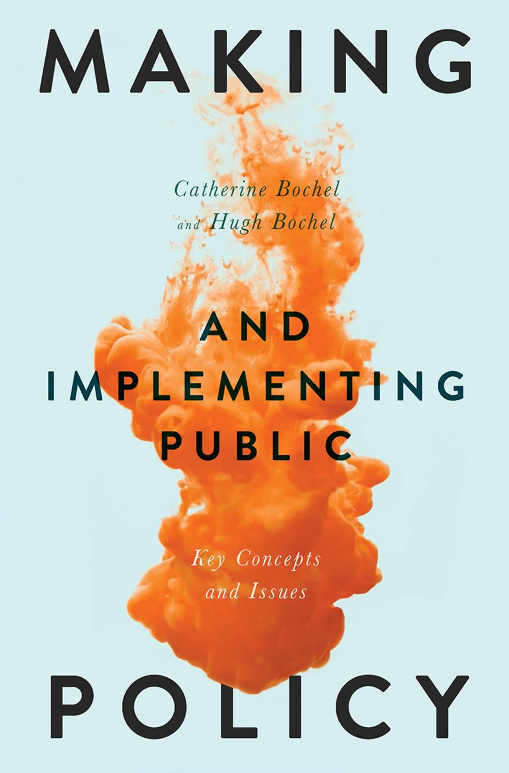 Big bigCover of Making and Implementing Public Policy