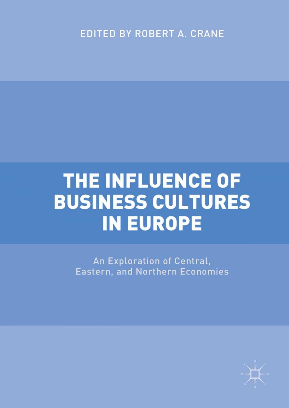 Big bigCover of The Influence of Business Cultures in Europe