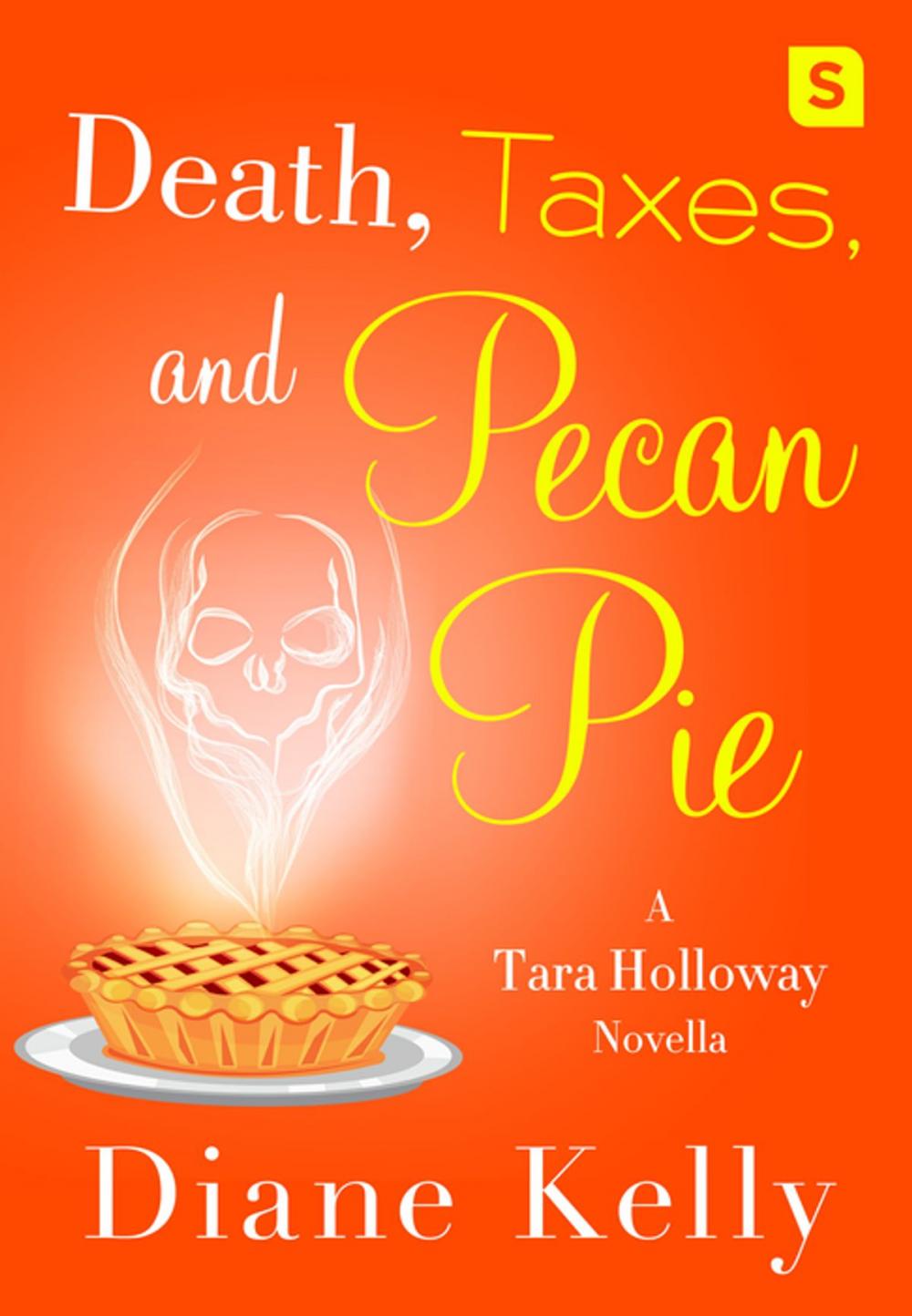 Big bigCover of Death, Taxes, and Pecan Pie