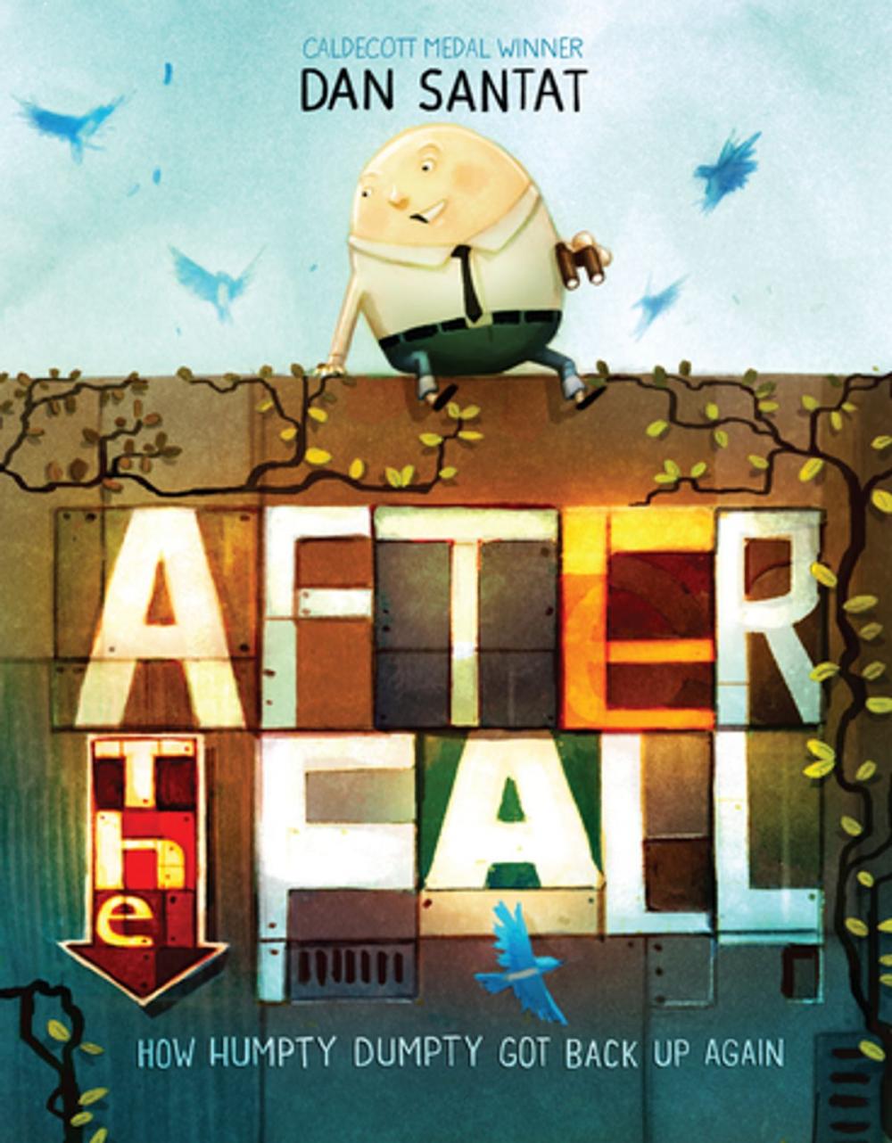 Big bigCover of After the Fall (How Humpty Dumpty Got Back Up Again)