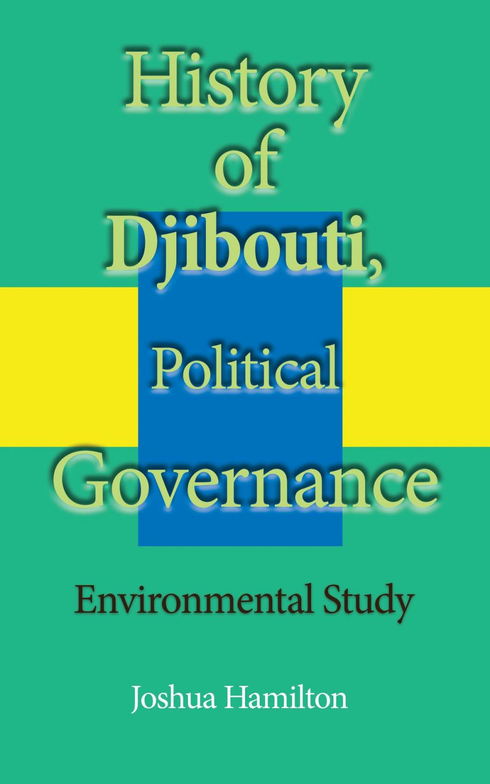 Big bigCover of History of Djibouti, Political Governance