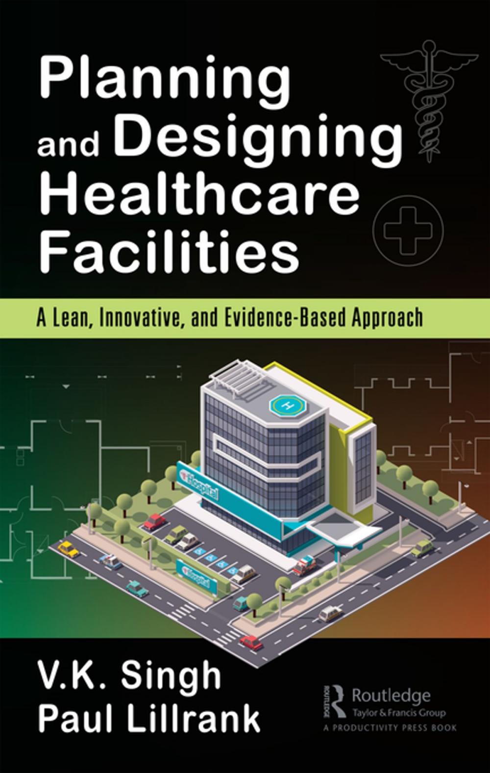 Big bigCover of Planning and Designing Healthcare Facilities