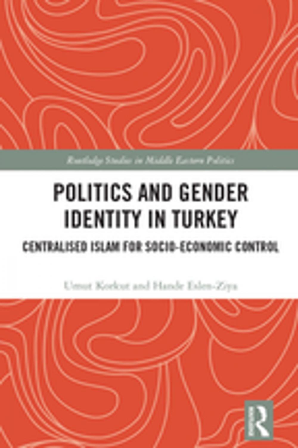 Big bigCover of Politics and Gender Identity in Turkey