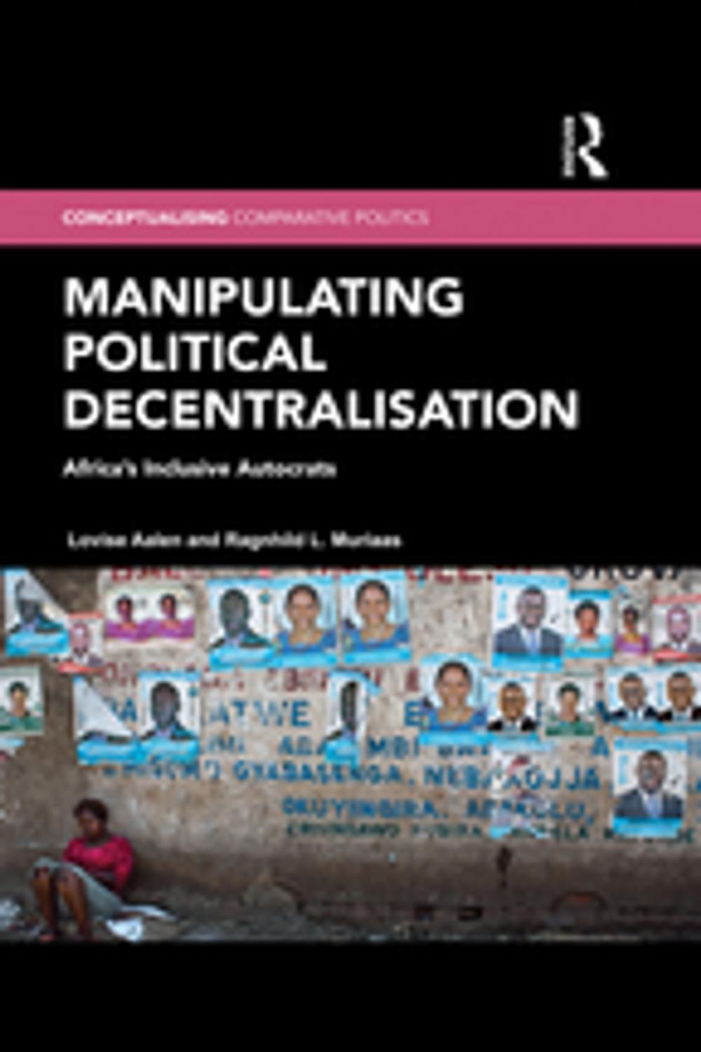 Big bigCover of Manipulating Political Decentralisation