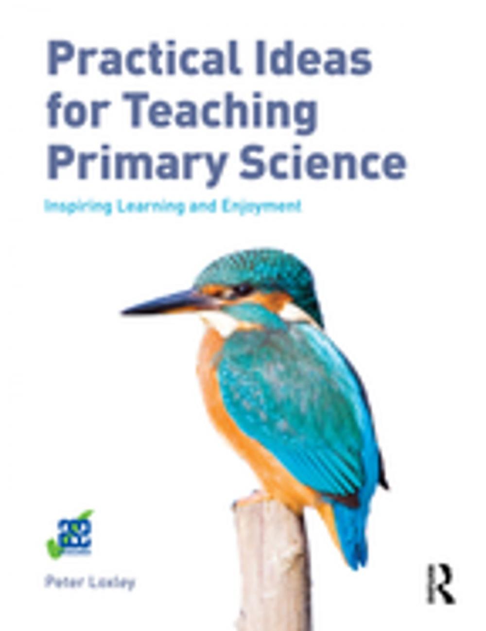 Big bigCover of Practical Ideas for Teaching Primary Science